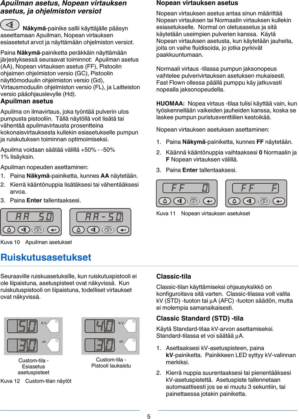 näyttömoduulin ohjelmiston versio (Gd), Virtausmoduulin ohjelmiston versio (FL), ja Laitteiston versio pääohjauslevylle (Hd).