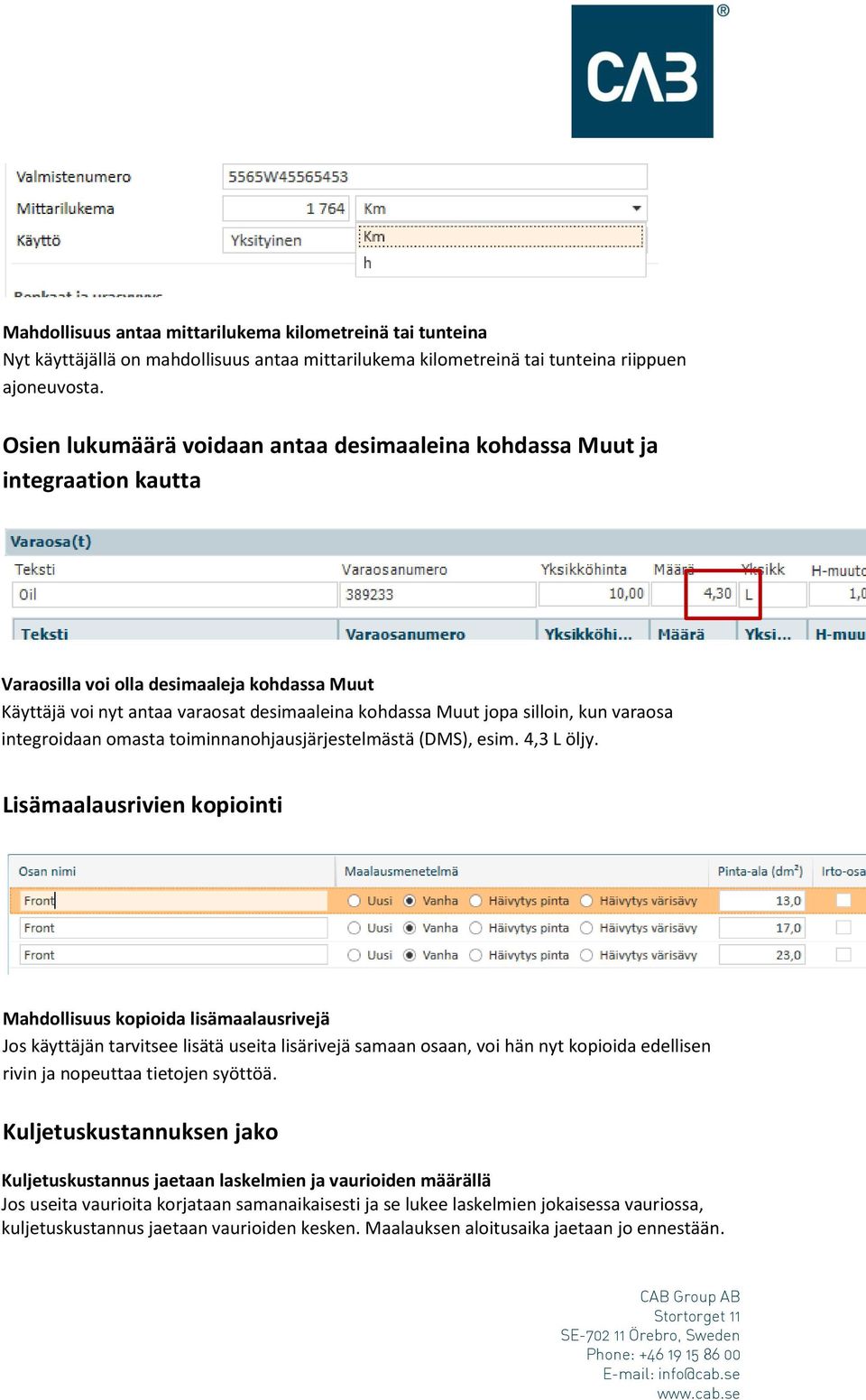 kun varaosa integroidaan omasta toiminnanohjausjärjestelmästä (DMS), esim. 4,3 L öljy.