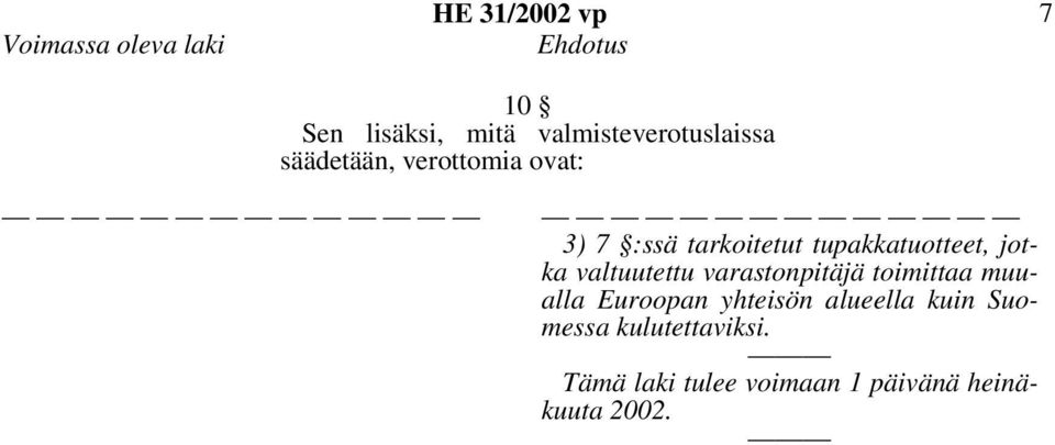 valtuutettu varastonpitäjä toimittaa muualla Euroopan yhteisön alueella