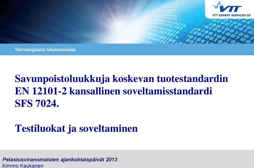 7024. Testiluokat ja soveltaminen