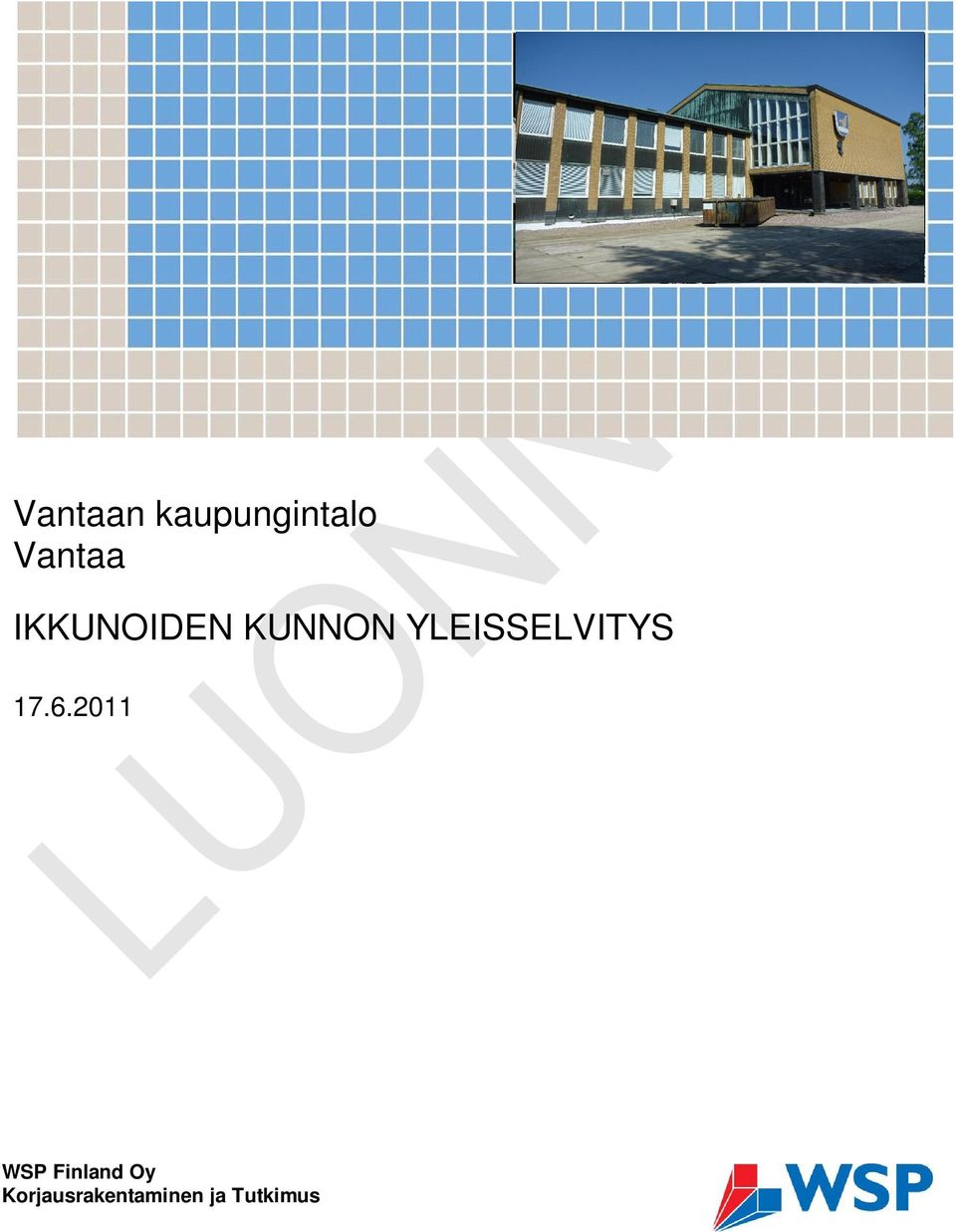 KUNNON YLEISSELVITYS 17.