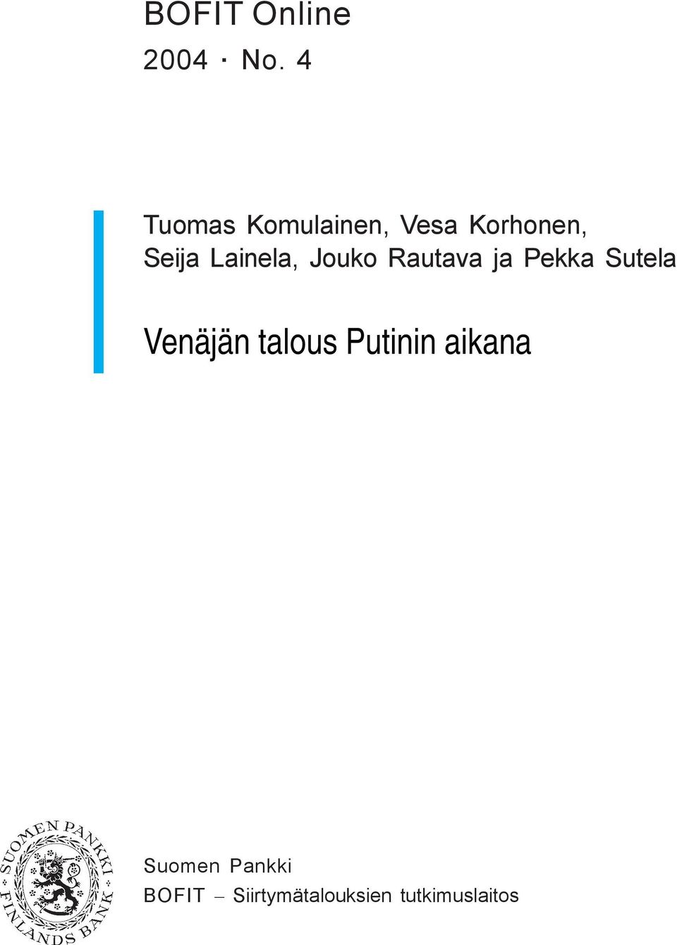 Seija Lainela, Jouko Rautava ja Pekka