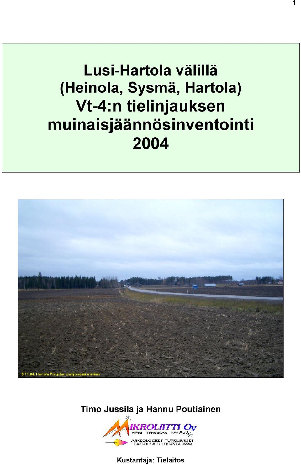 muinaisjäännösinventointi 2004 Timo