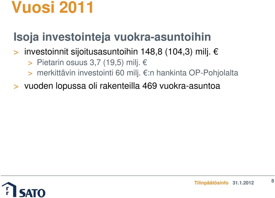 > merkittävin investointi 60 milj.