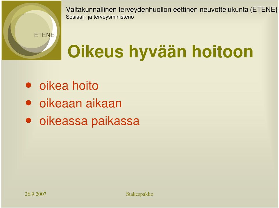 hoito oikeaan