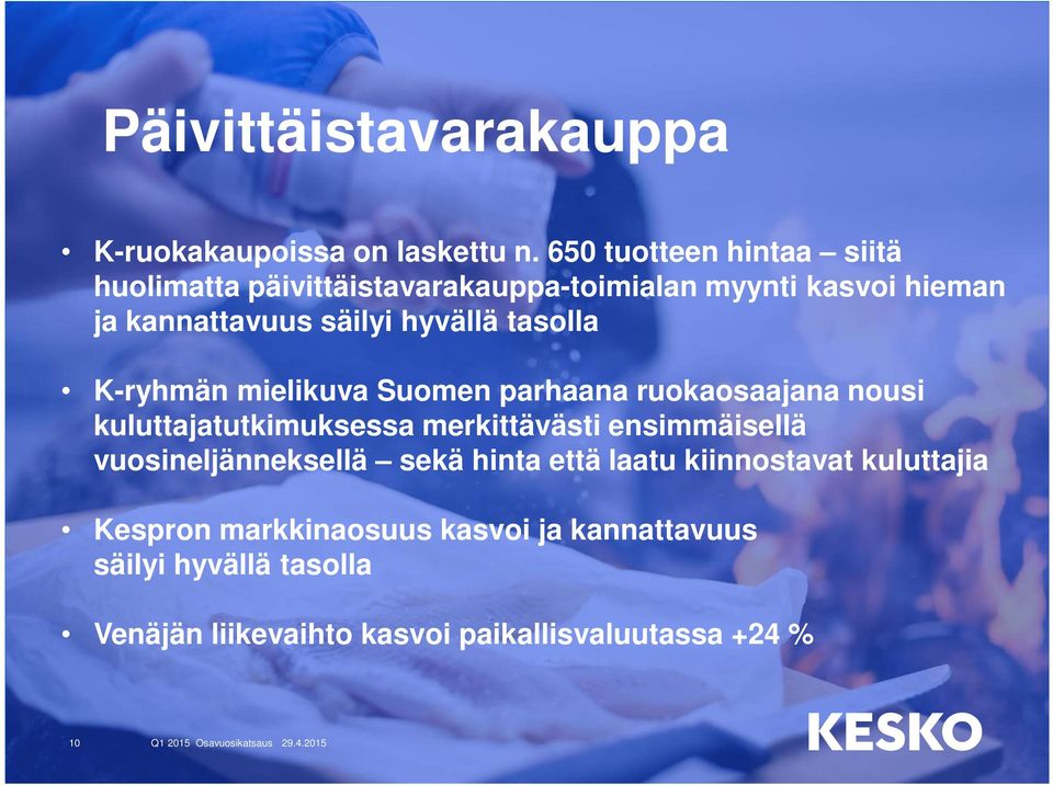 hyvällä tasolla K-ryhmän mielikuva Suomen parhaana ruokaosaajana nousi kuluttajatutkimuksessa merkittävästi