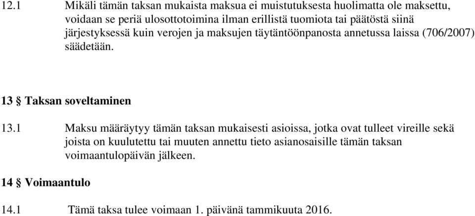 13 Taksan soveltaminen 13.