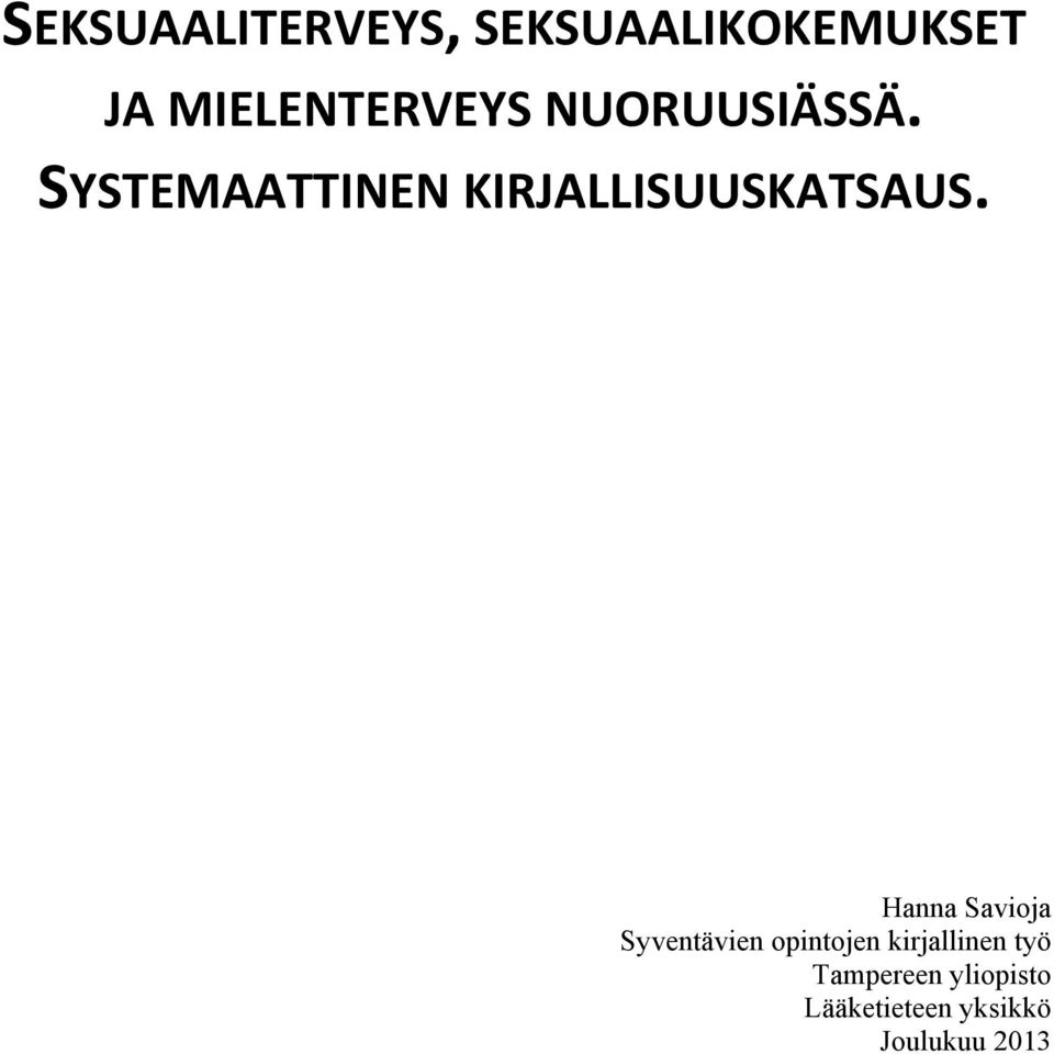 SYSTEMAATTINEN KIRJALLISUUSKATSAUS.