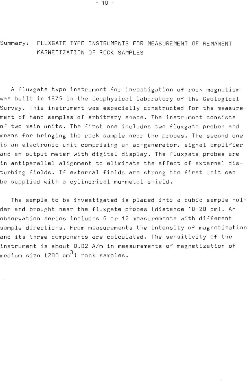 The first one includes two fluxgate probes and rneans for bringing the rock sarnple near the probes.