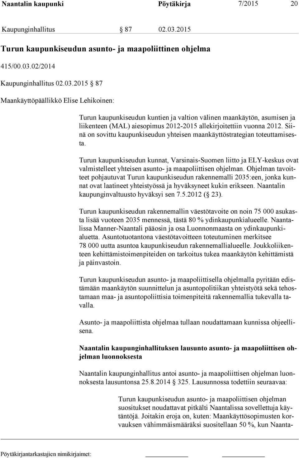 02/2014 Kaupunginhallitus 02.03.