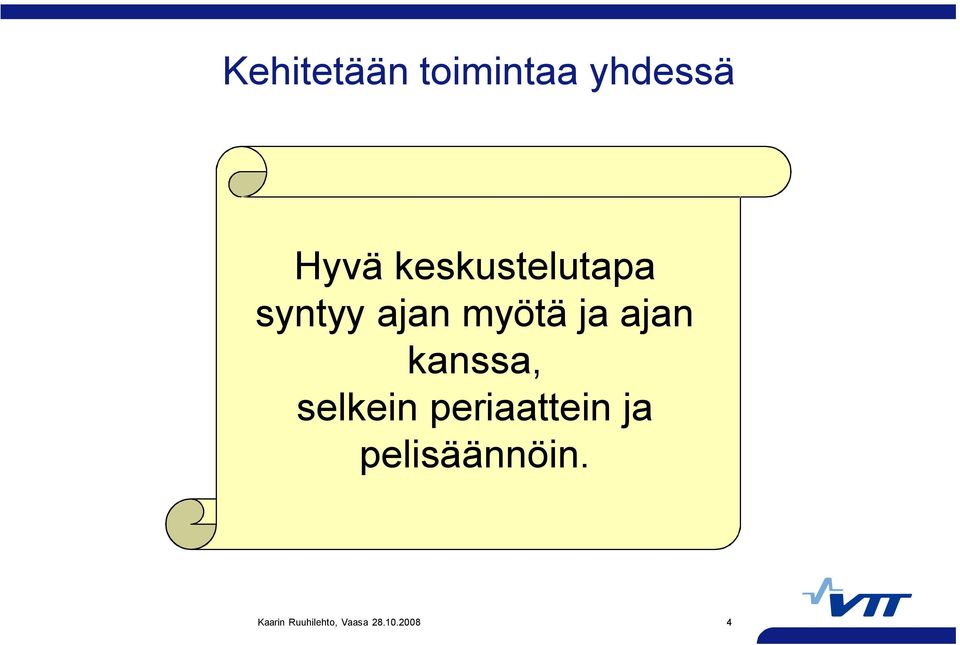 ajan myötä ja ajan kanssa,