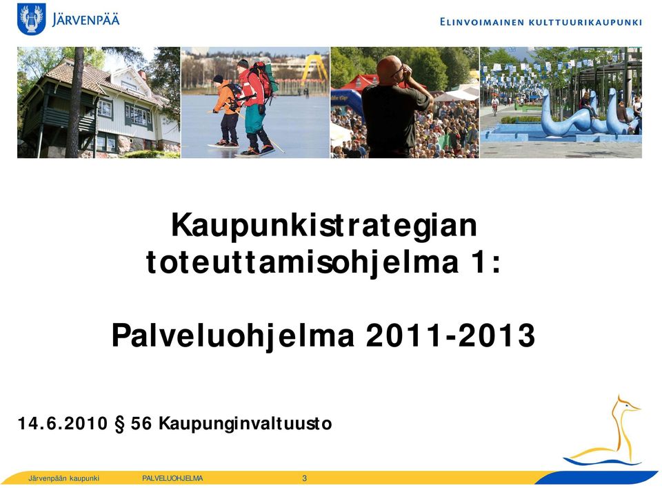 Palveluohjelma 2011-2013 14.