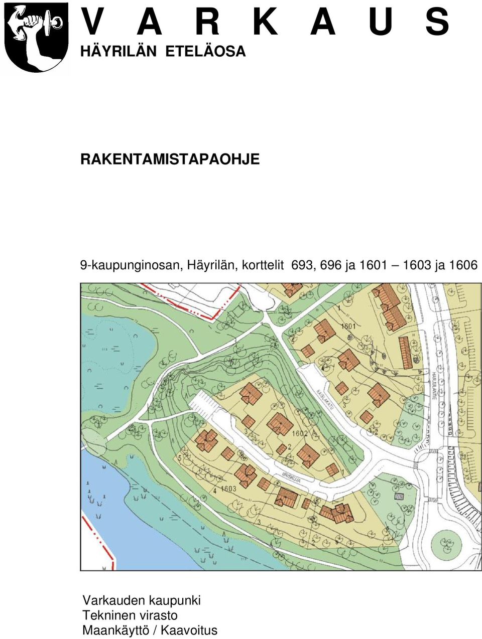 Häyrilän, korttelit 9, 9 ja 0 0 ja 0