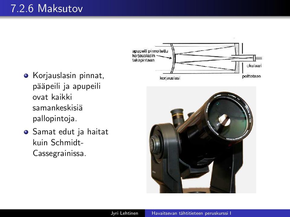 samankeskisiä pallopintoja.