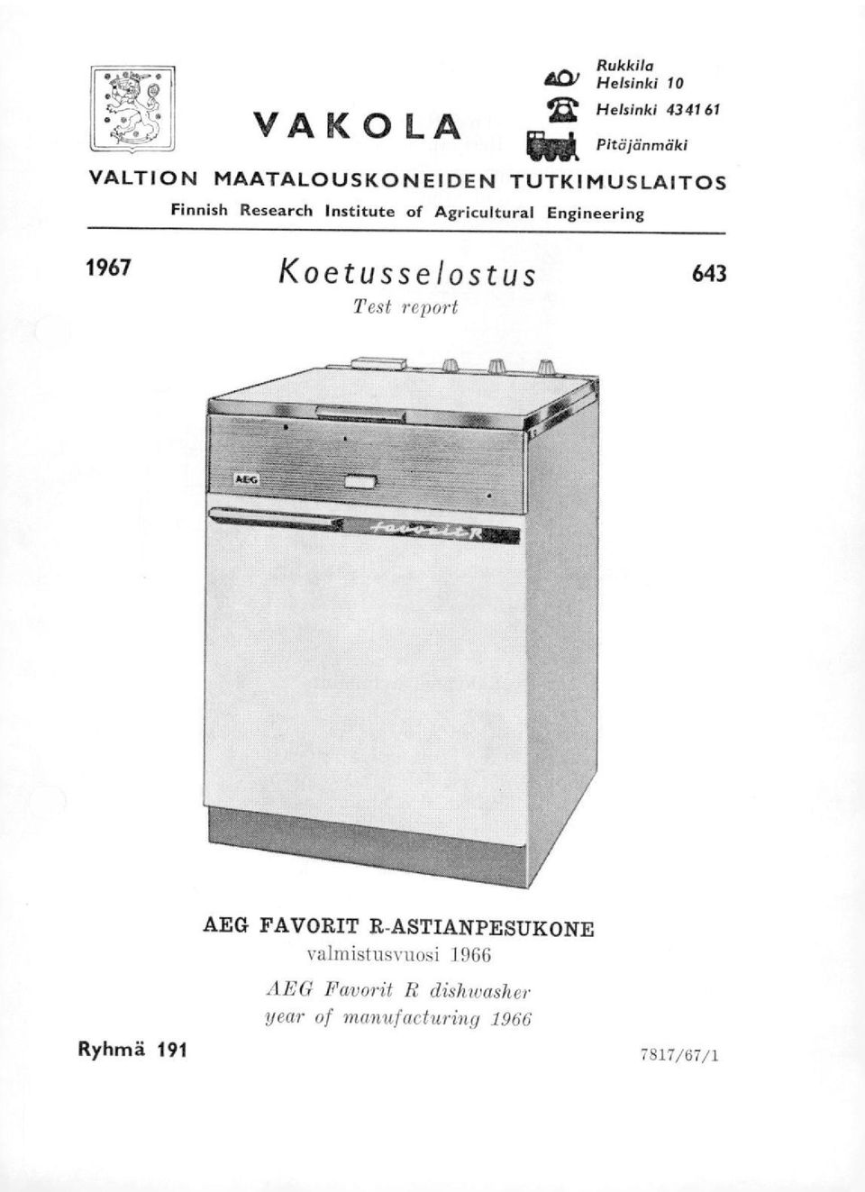 Finnish Research Institute of Agricultural Engineering 1967 Koetusselostus 643