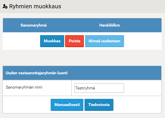 2. VIESTIEN LÄHETYS Luo ensin ryhmä, joille viesti halutaan lähettää. Mene Ryhmien muokkaus sivulle (toinen painike vasemman laidan valikosta). Saat alla olevan kaltaisen näkymän (HUOM!