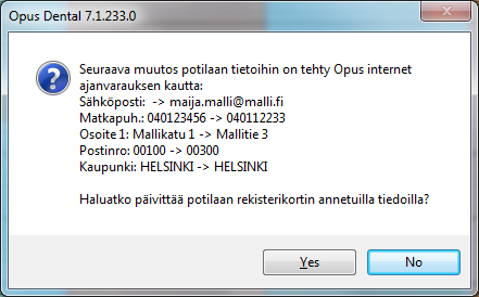 Viikonloppuvaraukset käytössä Käytä sähköposti / SMS vahvistuskoodia Aktivoi huoltotila Julkaise Boka Vård palvelussa Julkaise Opus Dental Online palvelussa Potilaan viestikenttä käytössä Näytä