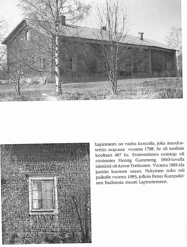 Lapinniemi, tupa 1840, uuni yli 100 vuotta vanha. Nykyään tilamuseona.