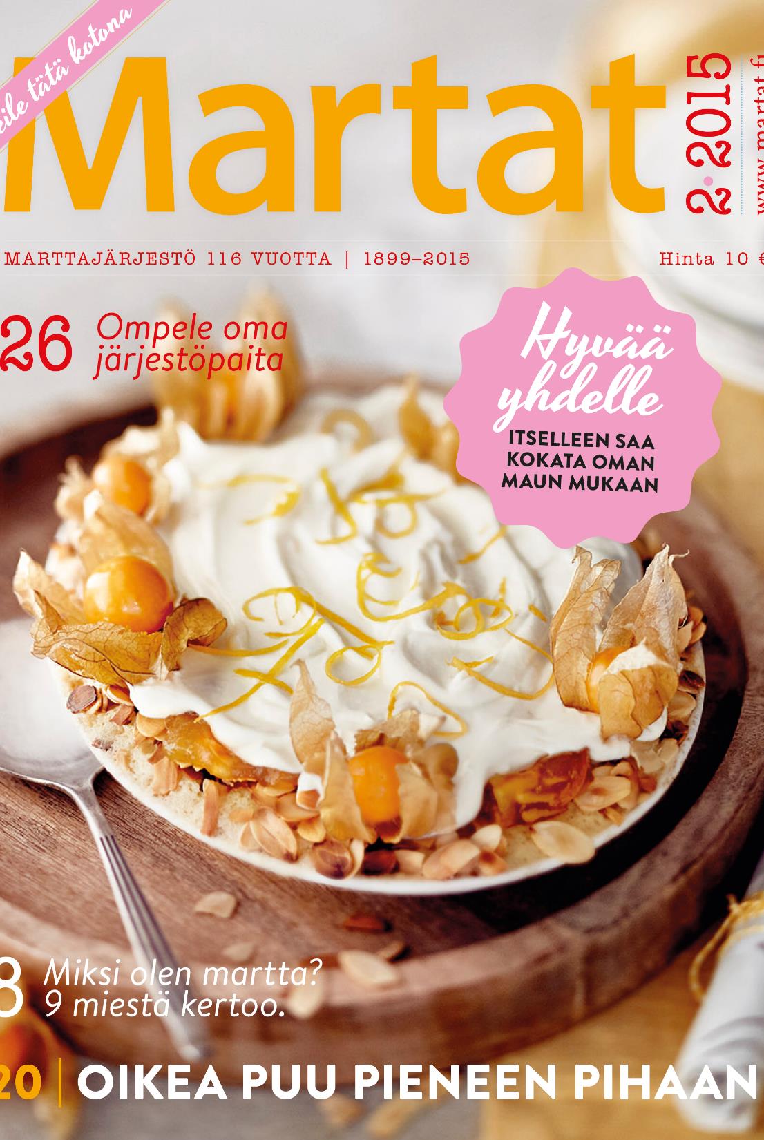 TIETOA MARTOISTA Martat-lehti www.martat.fi www.martanpuoti.fi www.marttaperinne.fi www.pikkukokki.fi www.facebook.