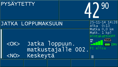 Valitse POIMI ASIAKAS ja paina <OK> Valitse asiakas paluumatkalle ja paina <OK> ODOTUS-taksalla taksamittari mittaa vain odotusaikaa. Autoa voi siirtää.