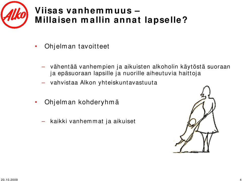 käytöstä suoraan ja epäsuoraan lapsille ja nuorille aiheutuvia