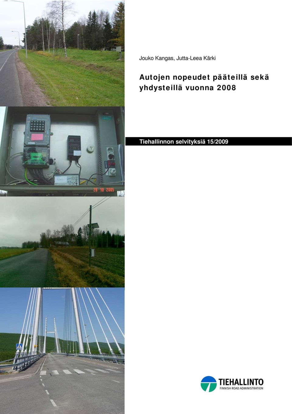 pääteillä sekä yhdysteillä