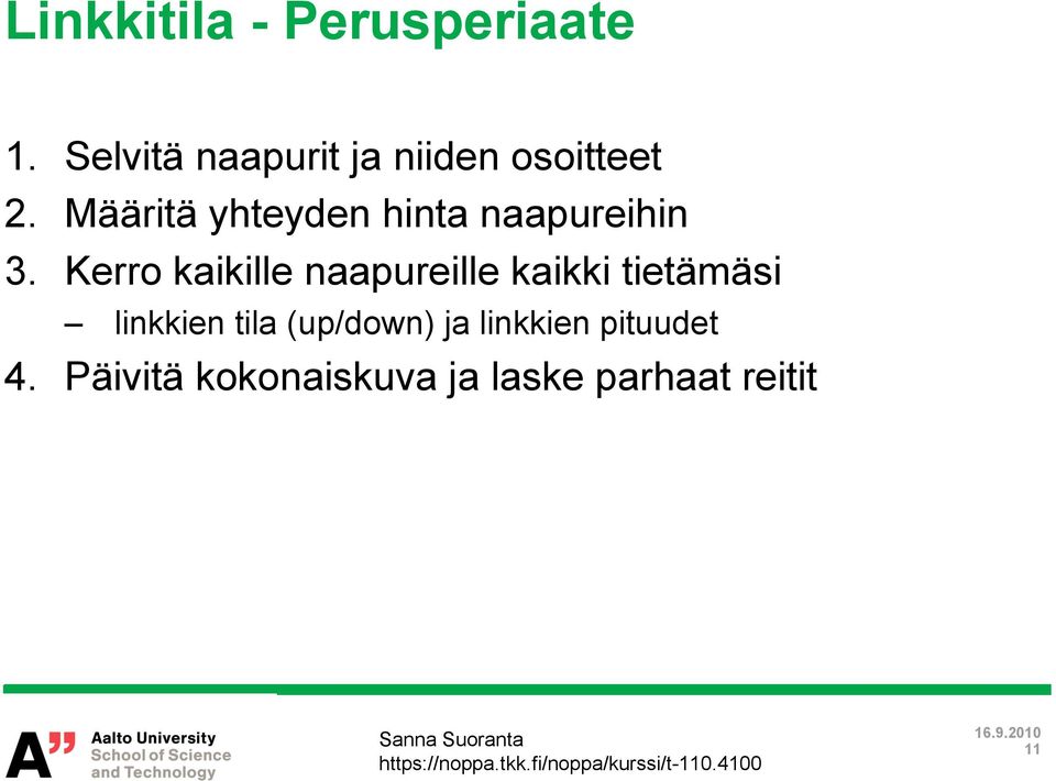 Määritä yhteyden hinta naapureihin 3.