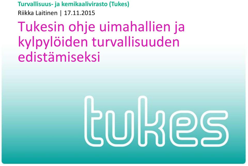 2015 Tukesin ohje uimahallien ja