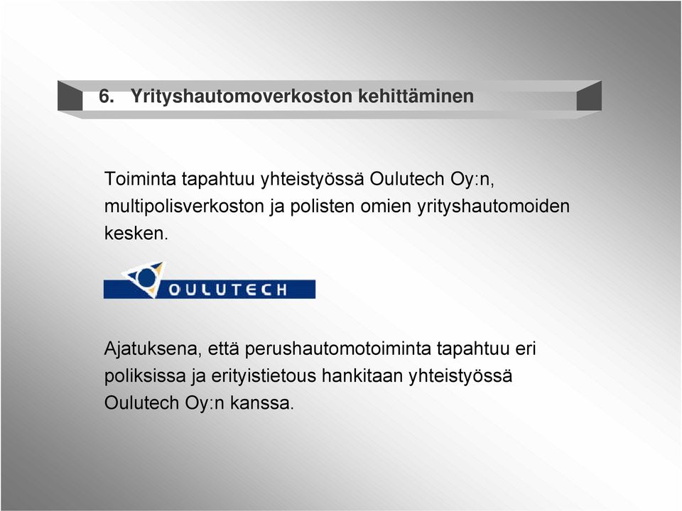 yrityshautomoiden kesken.