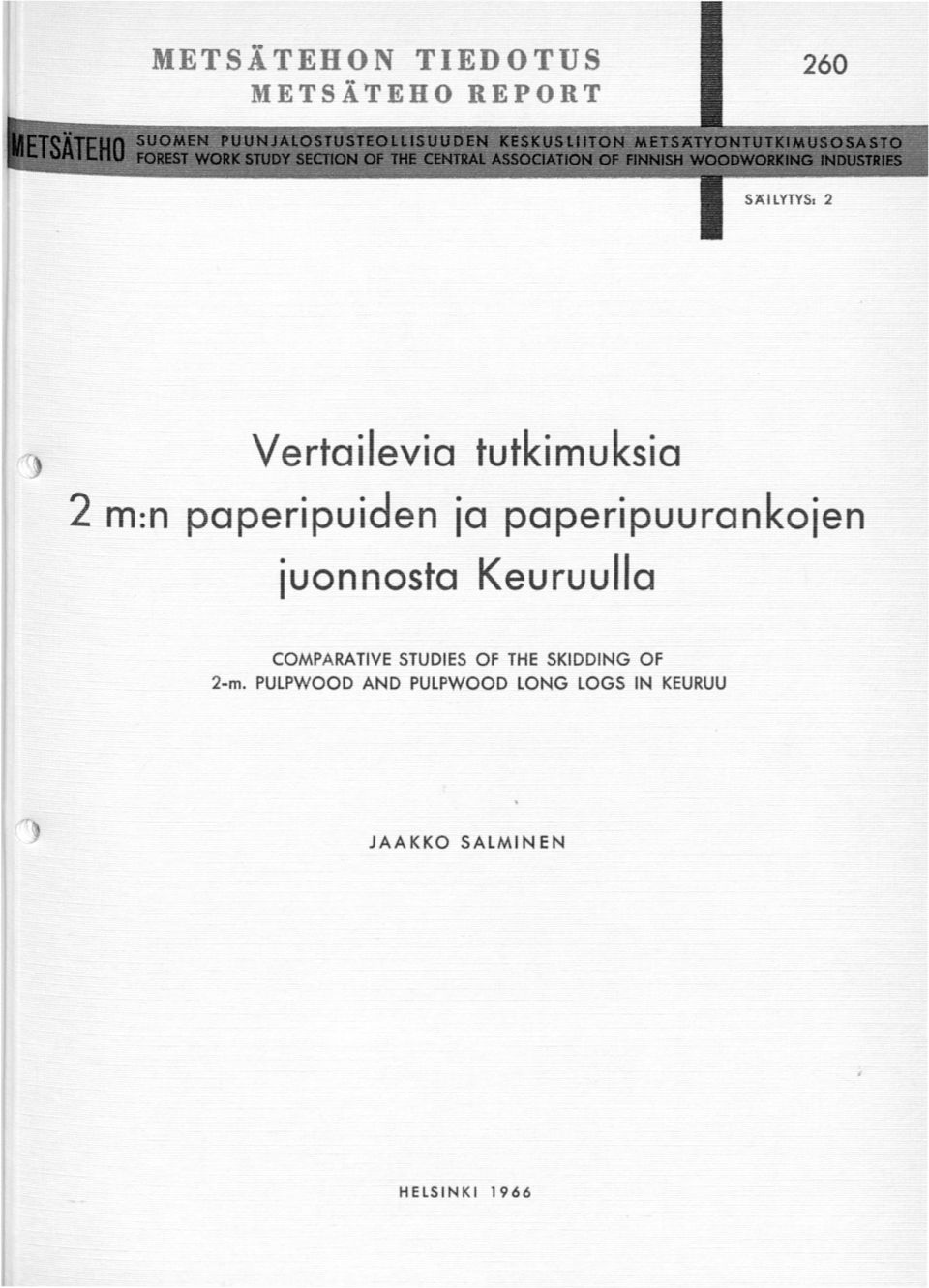 iuonnosta Keuruuilo COMPARATIVE STUDIES OF THE SKIDDING OF 2-m.