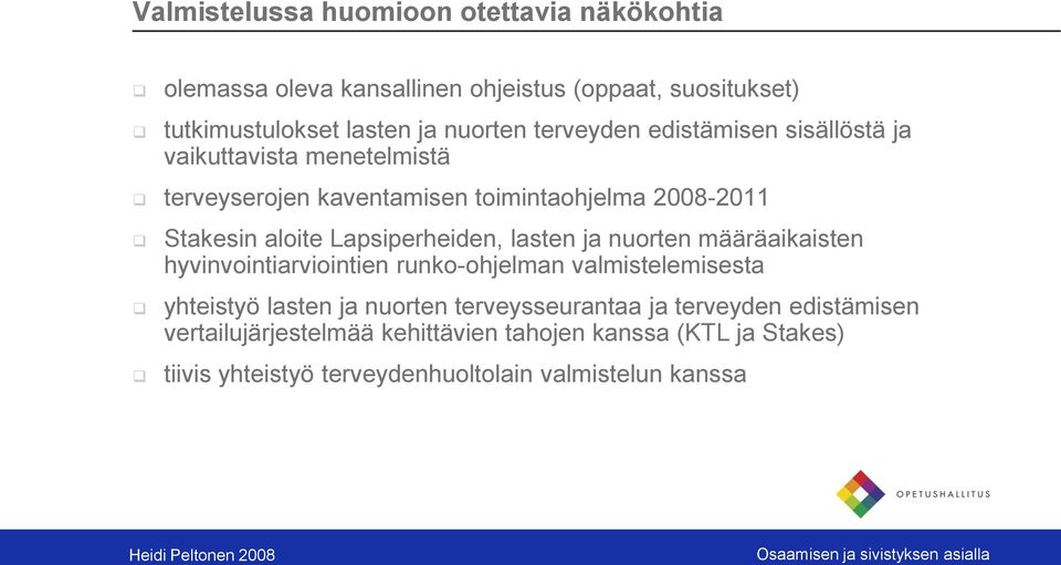 Lapsiperheiden, lasten ja nuorten määräaikaisten hyvinvointiarviointien runko-ohjelman valmistelemisesta yhteistyö lasten ja nuorten
