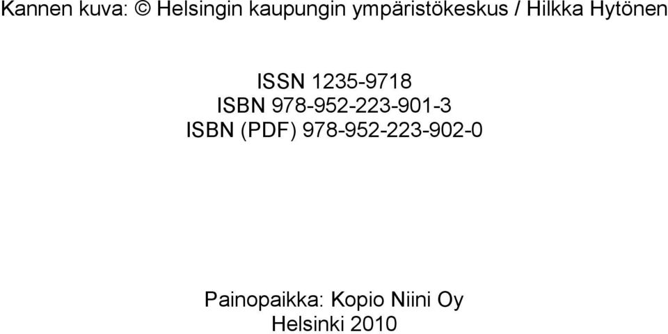 1235-9718 ISBN 978-952-223-901-3 ISBN (PDF)