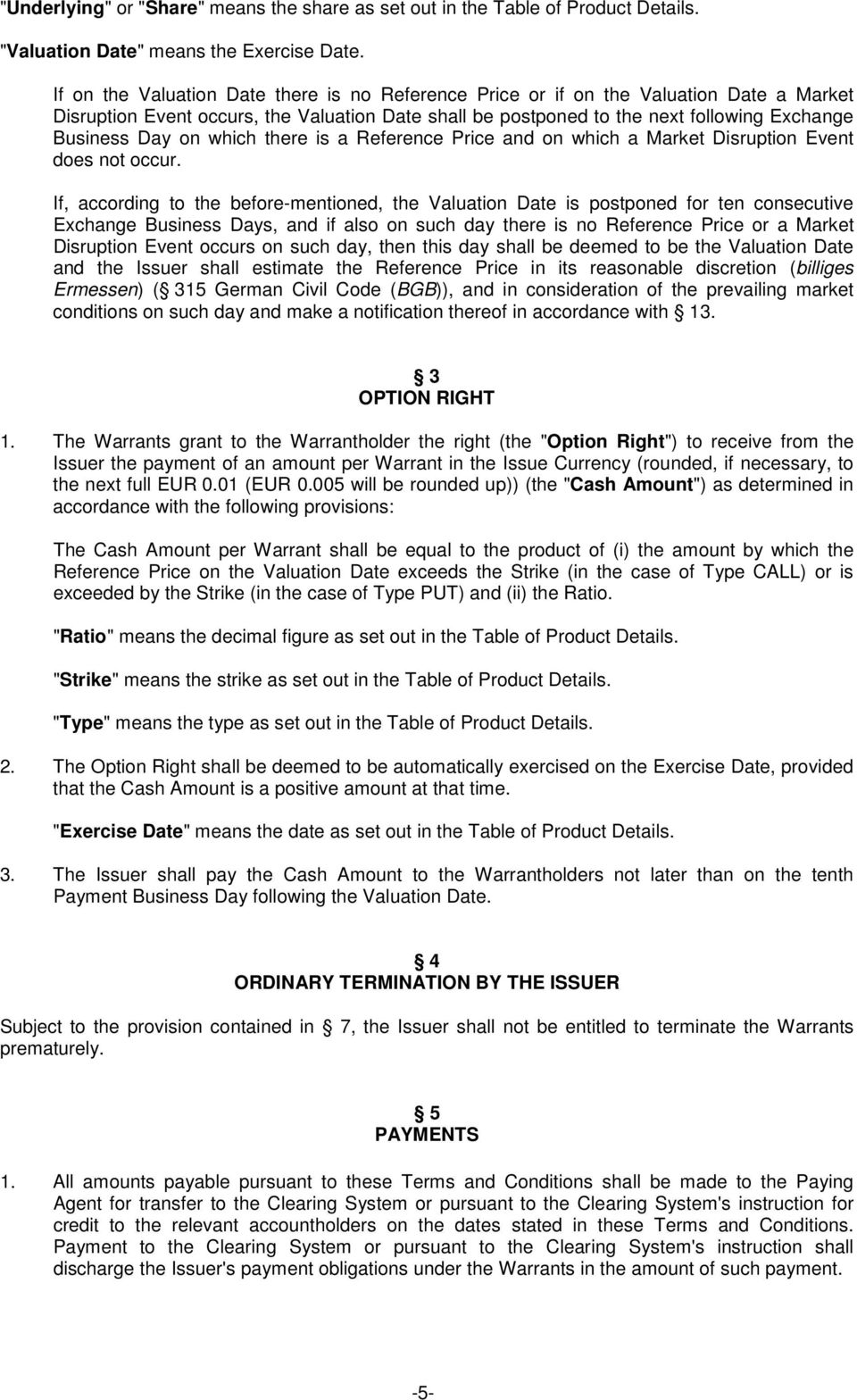 which there is a Reference Price and on which a Market Disruption Event does not occur.