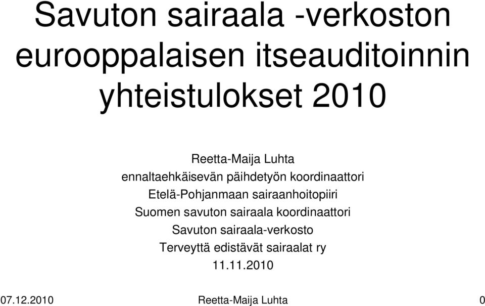 sairaanhoitopiiri Suomen savuton sairaala koordinaattori Savuton