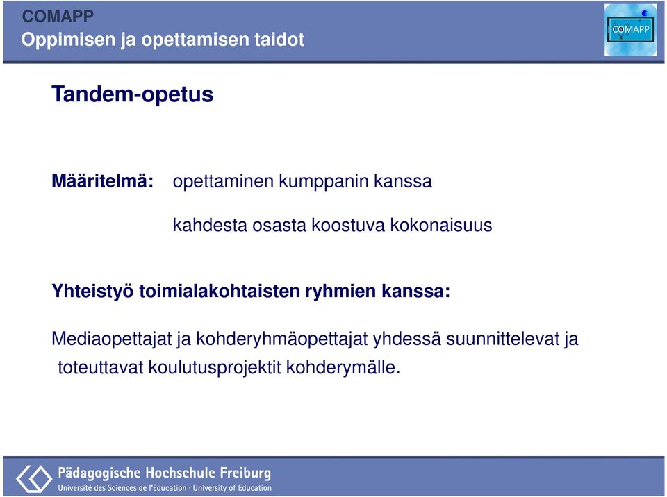 toimialakohtaisten ryhmien kanssa: Mediaopettajat ja