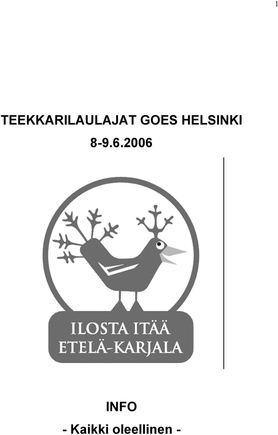 GOES HELSINKI 8-9.