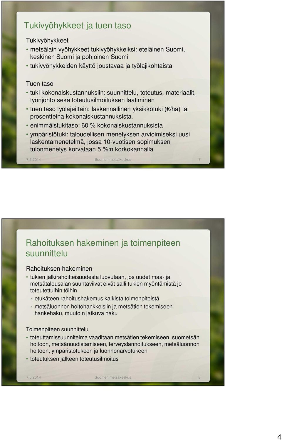 kokonaiskustannuksista.
