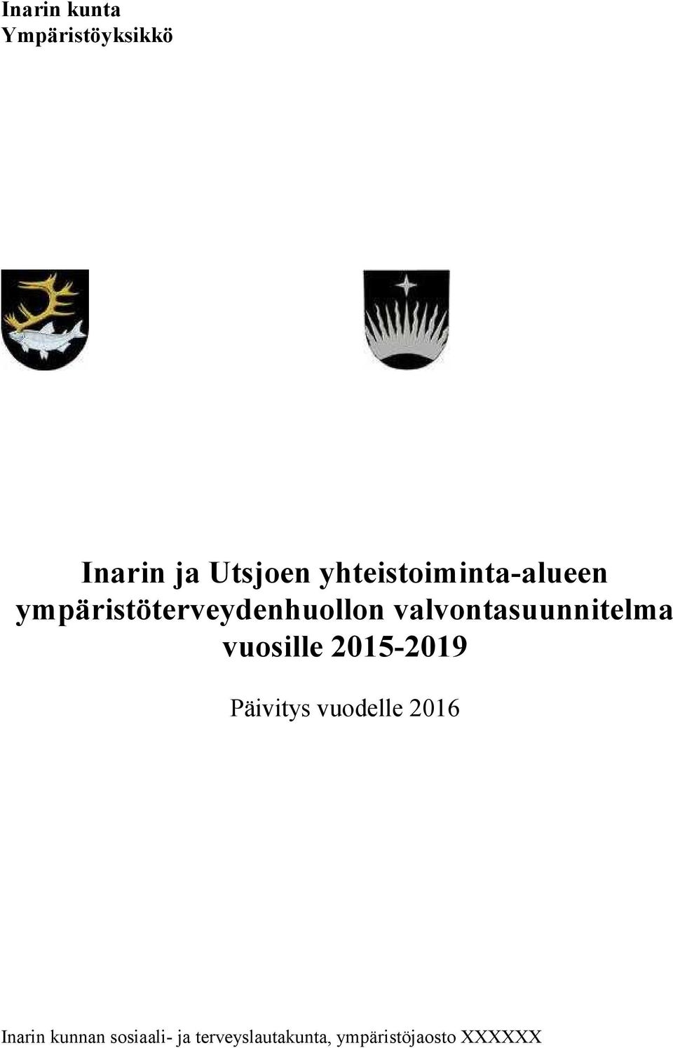 valvontasuunnitelma vuosille 2015-2019 Päivitys vuodelle