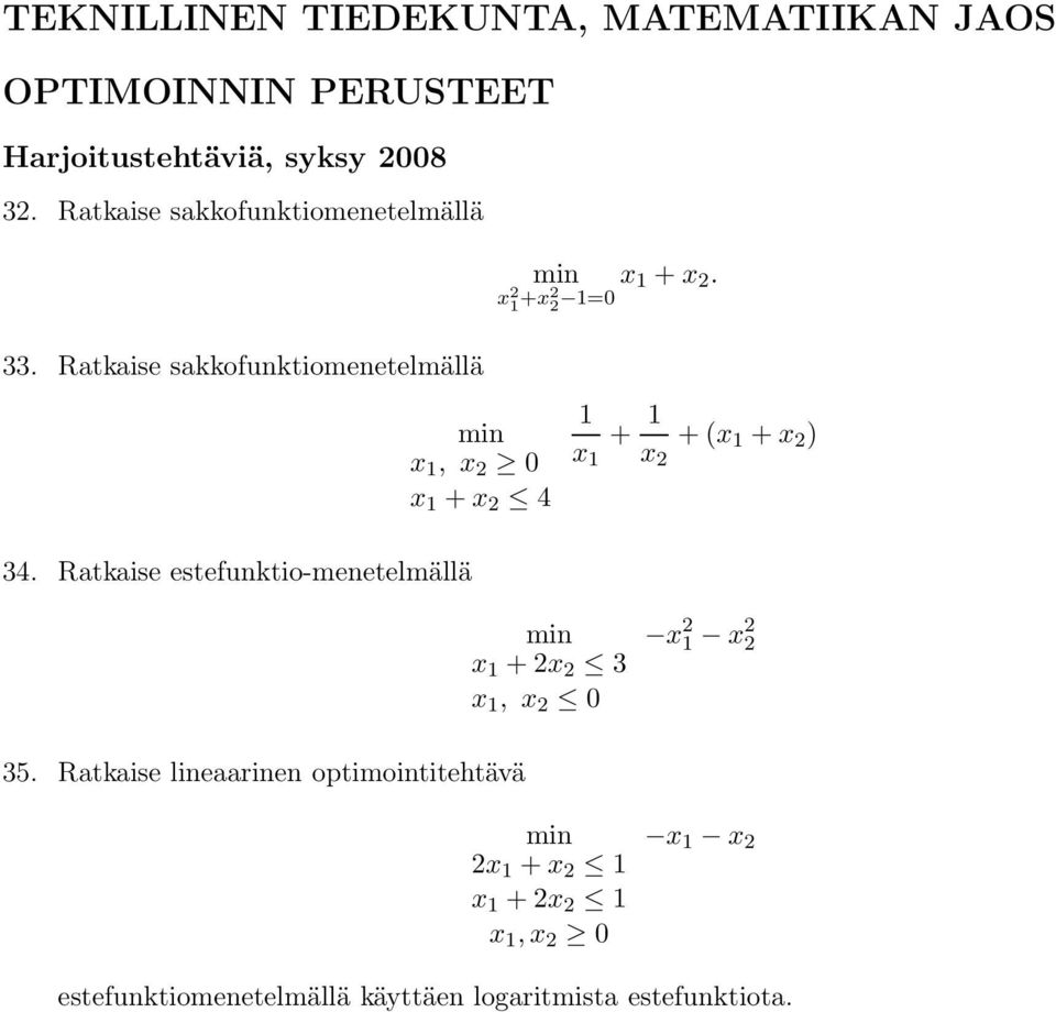 x 2 1 +x2 2 1=0 1 x 1 + 1 x 2 + (x 1 + x 2 ) x 1 + 2x 2 3 x 1, x 2 0 x 2 1 x2 2 35.