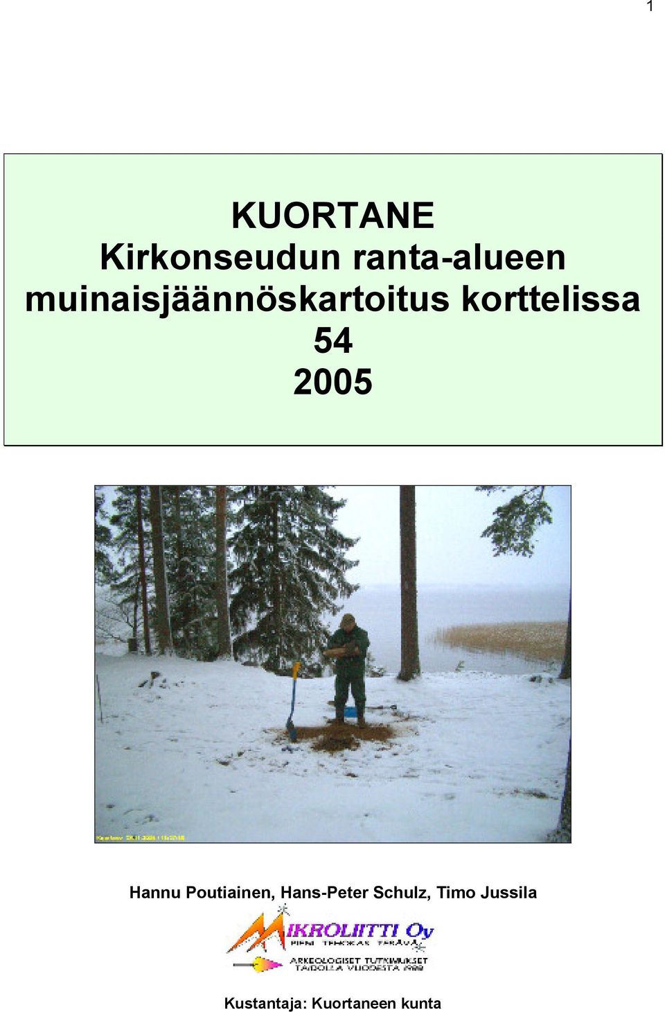 2005 Hannu Poutiainen, Hans-Peter