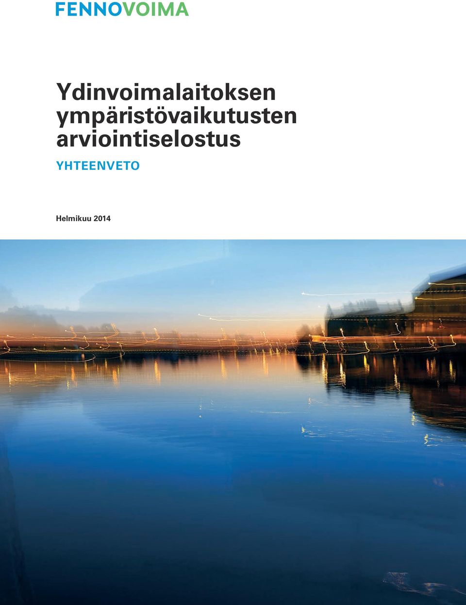 arviointiselostus YHTEENVETO