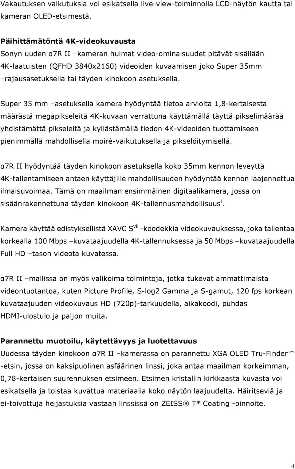 täyden kinokoon asetuksella.