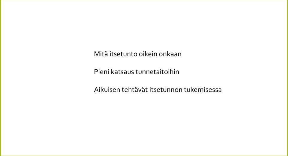 tunnetaitoihin Aikuisen