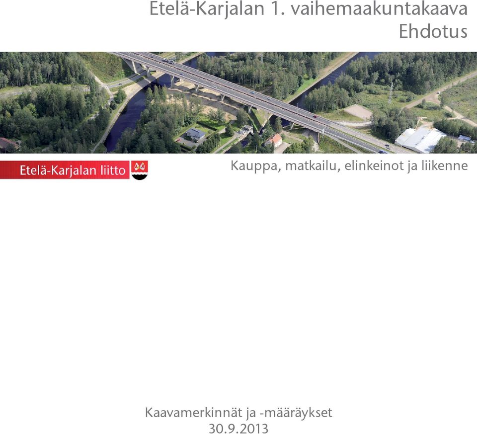 Kauppa, matkailu, elinkeinot ja