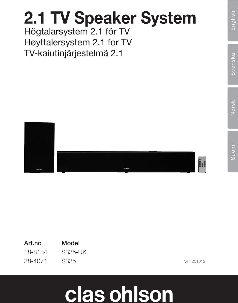 1 for TV TV-kaiutinjärjestelmä 2.