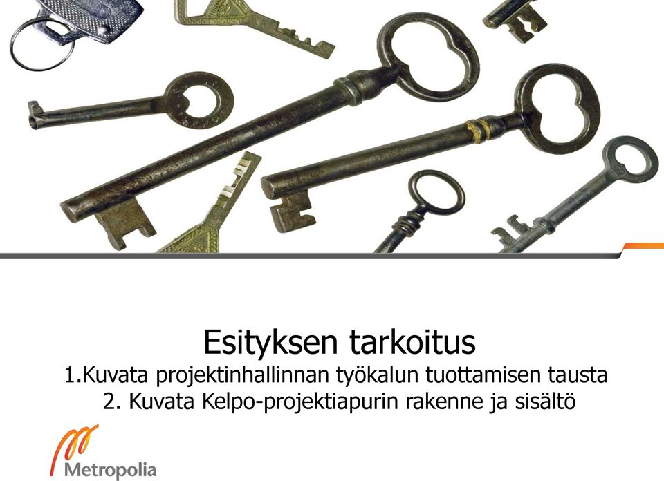 työkalun tuottamisen tausta 2.