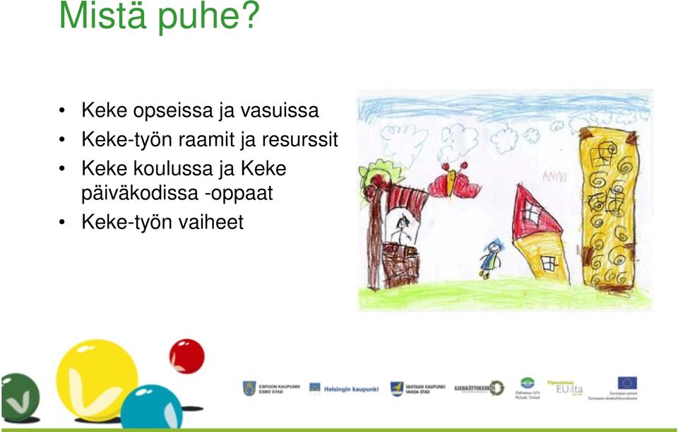 Keke-työn raamit ja resurssit