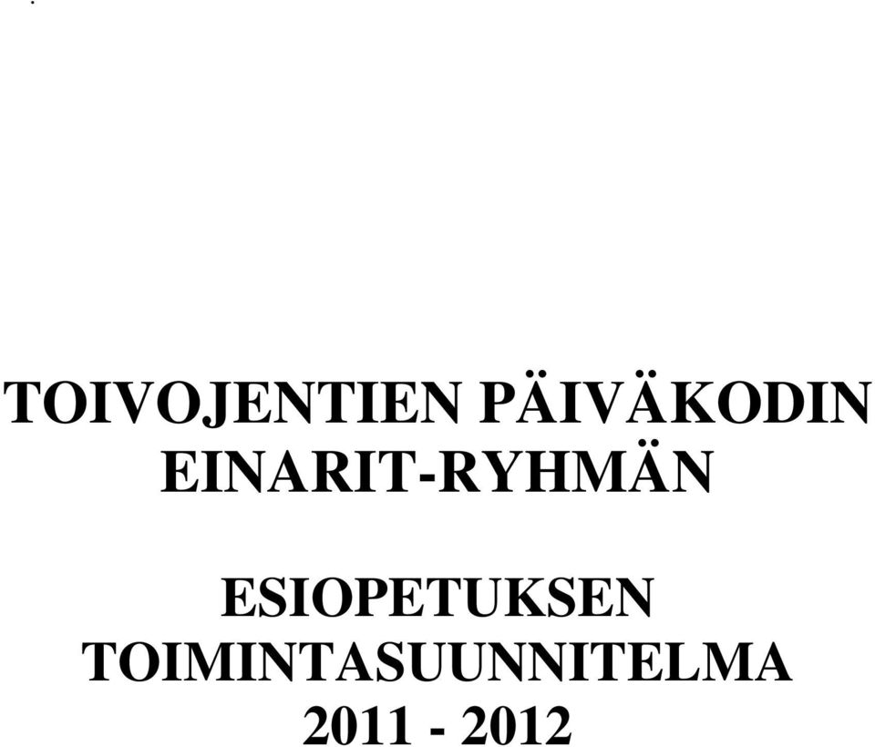 EINARIT-RYHMÄN