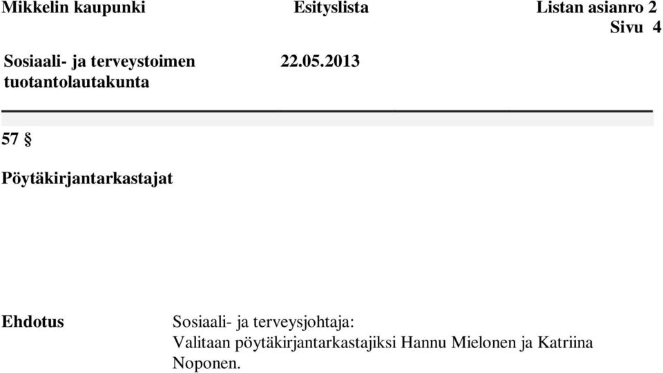 Sosiaali- ja terveysjohtaja: Valitaan