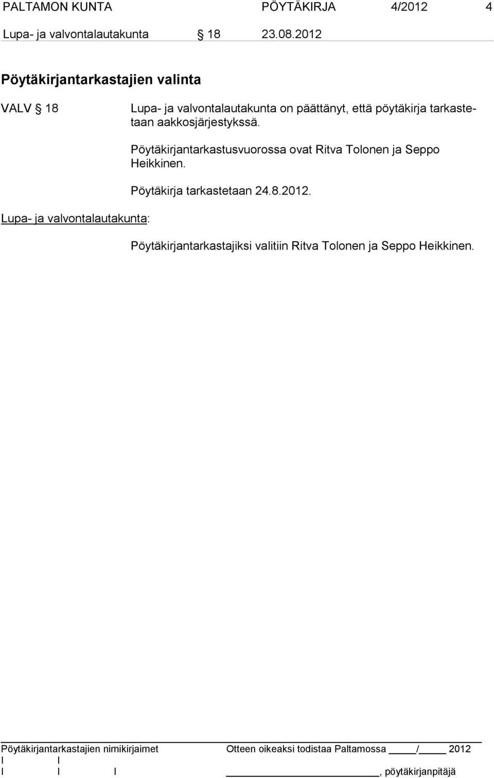 tarkastetaan aakkosjärjestykssä.